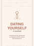 Dating Yourself, On Purpose - E Book