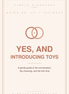 Yes, And: A Gentle Guide to Introducing Toys Into Your Relationship - E Book